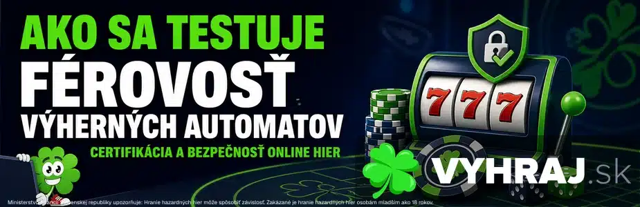 Ako sa testuje férovosť výherných automatov
