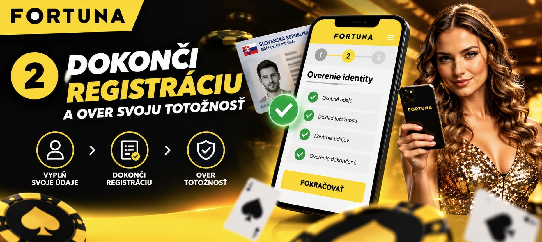 Dokonci registráciu a over totoznost vo Fortune