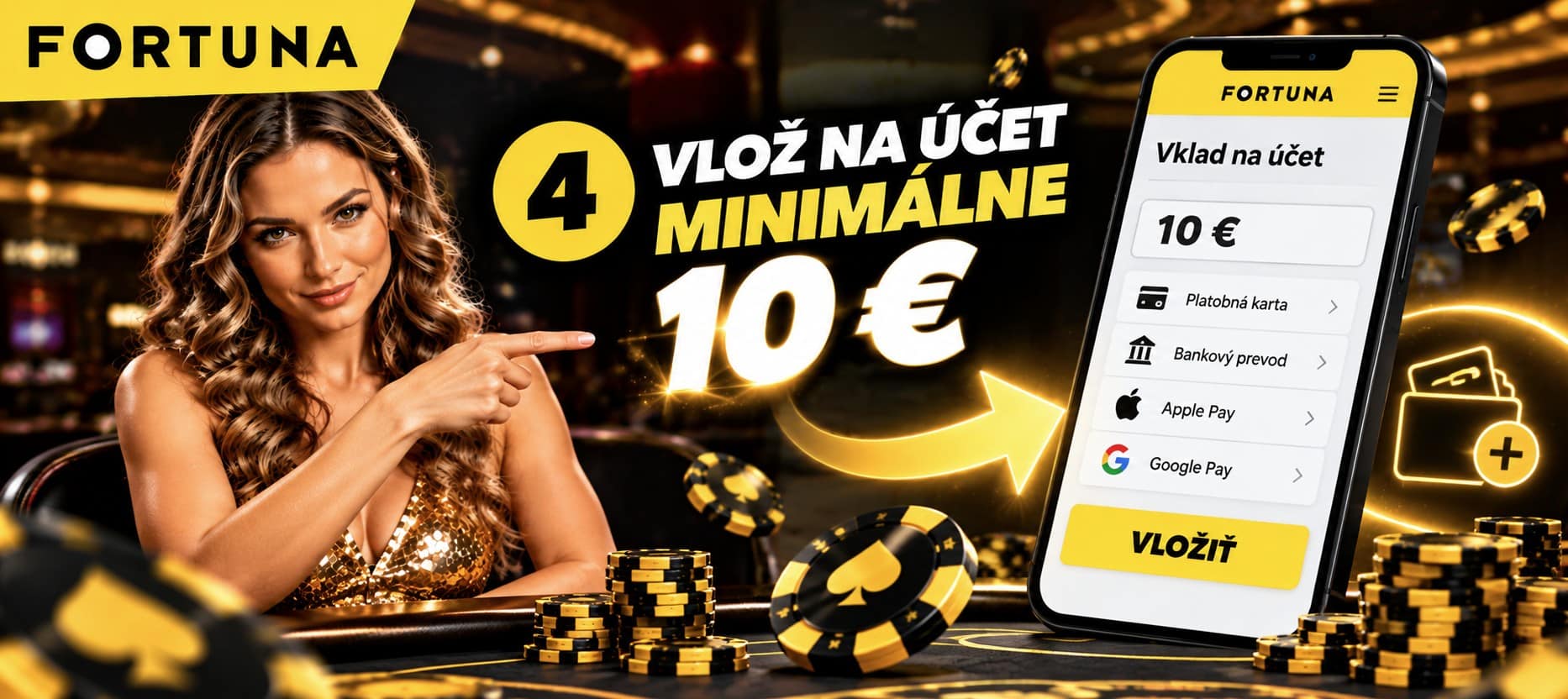 Vlož na účet 10 € vo Fortune
