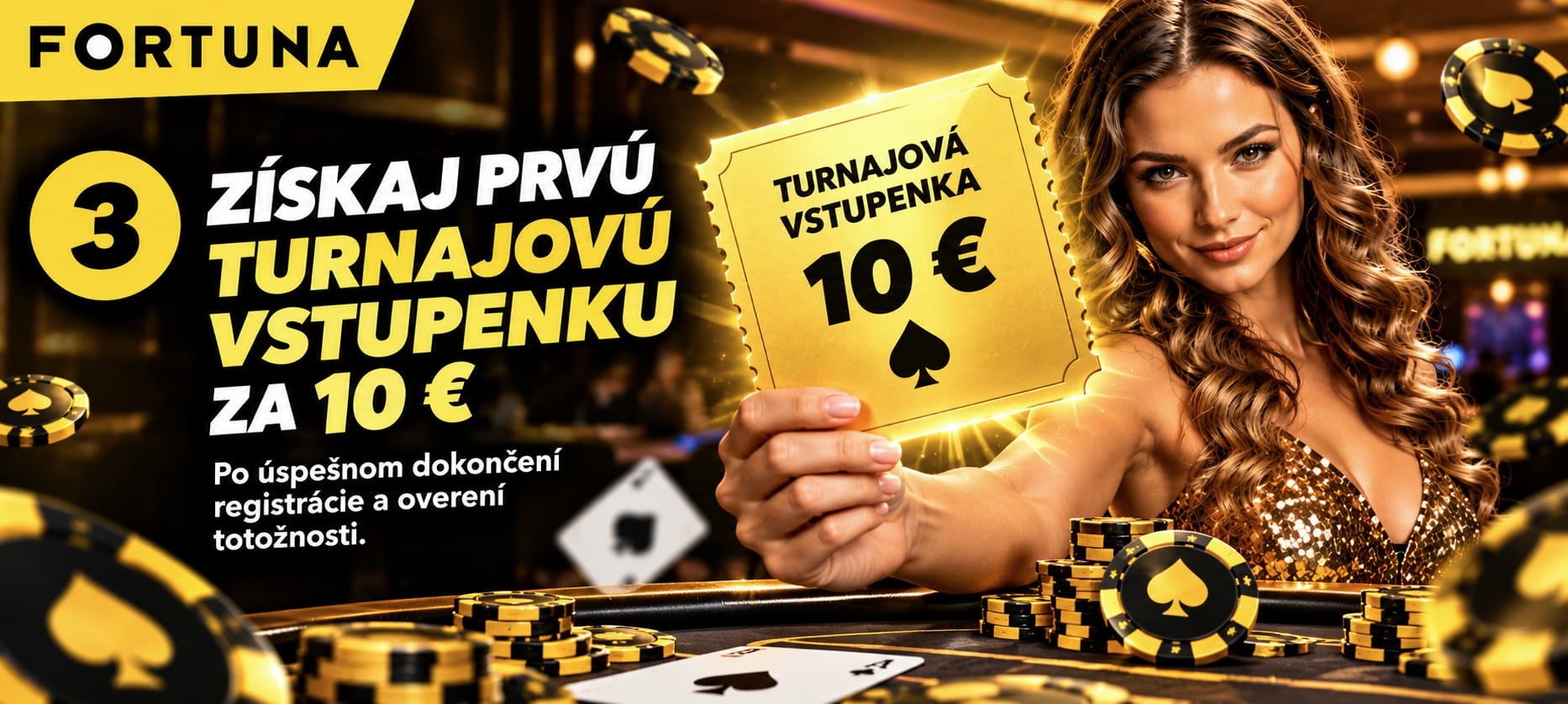 Získaj prvú vstupenku vo Fortune