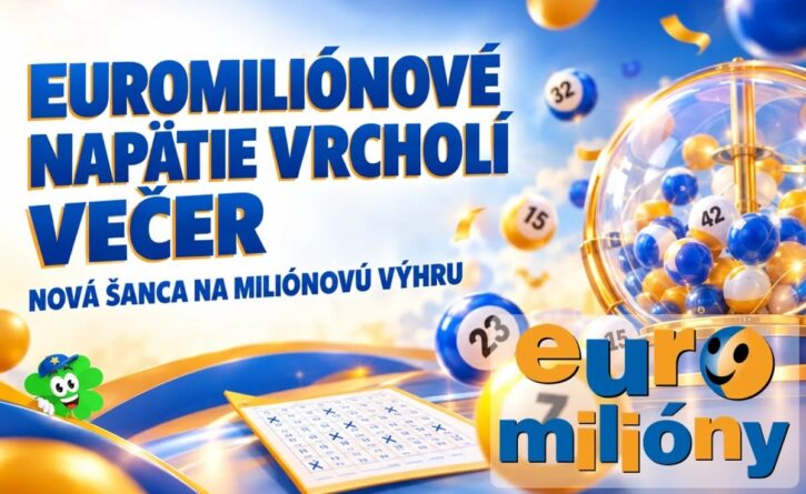 Euromiliónové napätie graduje