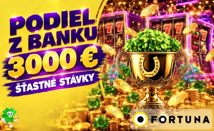 Podiel z banku 3000 € z Fortuny