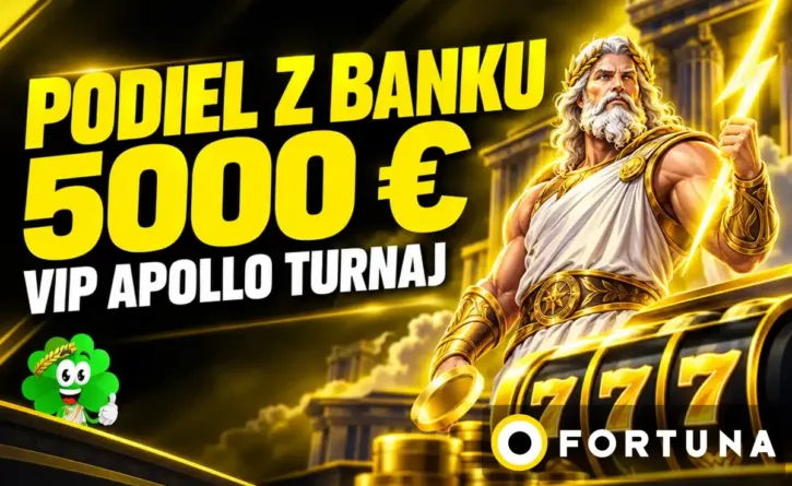 Fortuna VIP turnaj o podiel z 5000 €