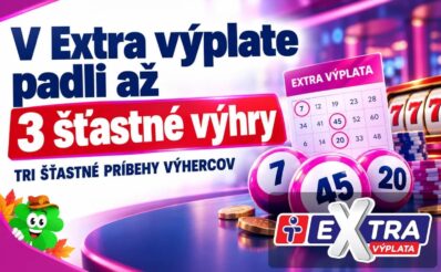 V Extra výplate padli 3 šťastné výhry